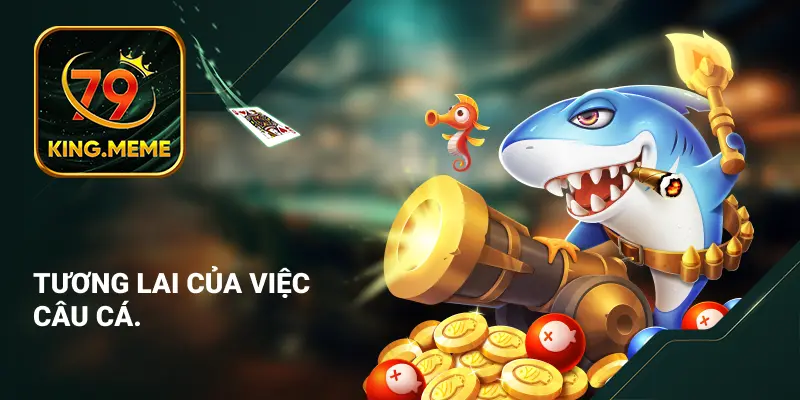 Tương lai của việc bắn cá H5.
